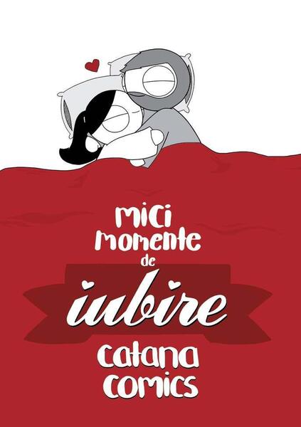 Mici momente de iubire - Catana Chetwynd - Grafic Art