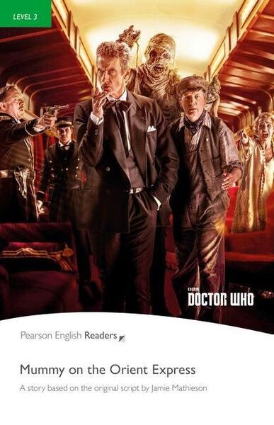 Level 3: Doctor Who: Mummy on the Orient Express Book and MP3 Pack - Jamie Matheson, Jane Rollason - Pearson