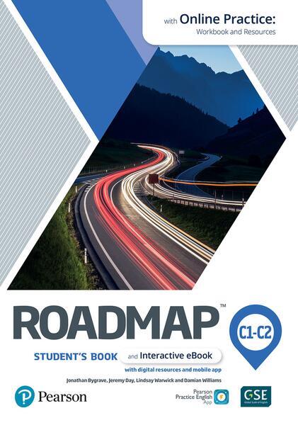 Roadmap C1-C2 Student's Book with Online Practice, Digital Resources & Mobile App - Damian Williams, Jeremy Day, Lindsay Warwick, Jonathan Bygrave - Pearson