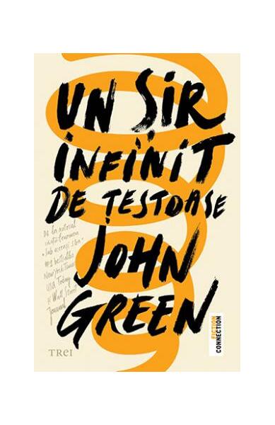 Un șir infinit de țestoase - John Green - Trei