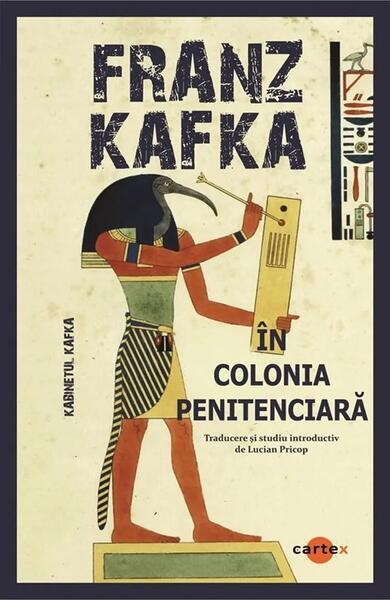 În colonia penitenciară - Franz Kafka - Cartex