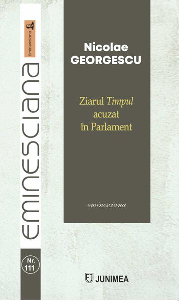 Ziarul Timpul acuzat în Parlament - Paperback brosat - Junimea