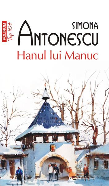Hanul lui Manuc - Simona Antonescu - Polirom