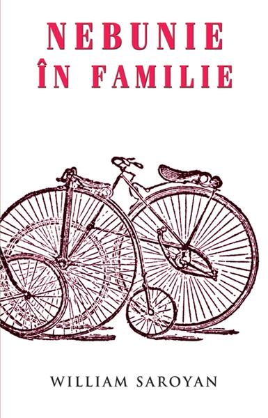 Nebunie în familie - William Saroyan - RAO
