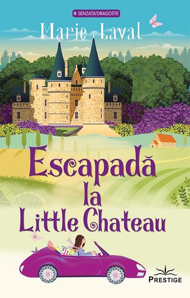 Escapada la Little Chateau - Marie Lavel - Prestige