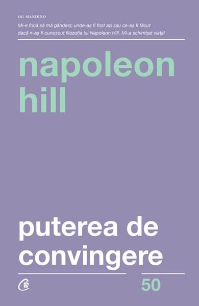 Puterea de convingere - Napoleon Hill - Curtea Veche