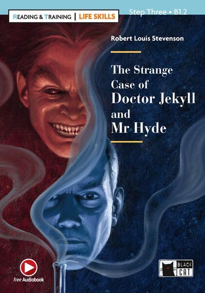 The Strange Case of Doctor Jekyll and Mr Hyde + Online Audio + App + DeA Link (Step Three B1.2) - William Saroyan - Black Cat Cideb