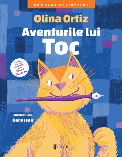 Aventurile lui Toc - Hardcover - Olina Ortiz - Univers