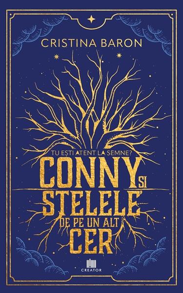 Conny și stelele de pe un alt cer - Cristina Baron - Creator