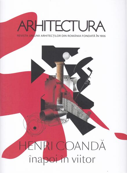 Revista Arhitectura Nr. 3 / 2023 | Henri Coandă - Înapoi în viitor - Uniunea Arhitecților din România