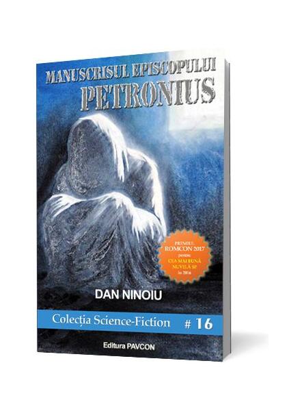 Manuscrisul episcopului Petronius - Dan Ninoiu - Pavcon