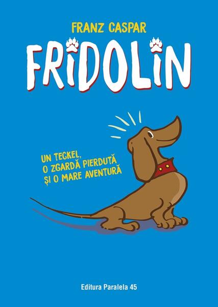 Fridolin - Franz Caspar - Paralela 45