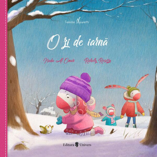 Familia Iepuretti. O zi de iarnă - Nadia Al Omari - Univers