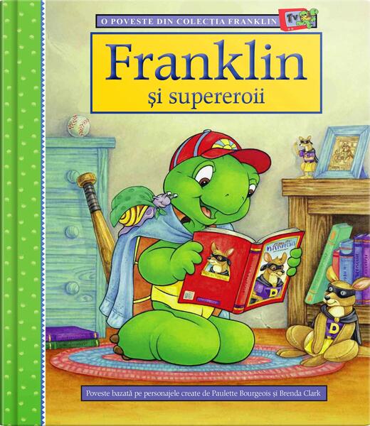 Franklin și supereroii - Paulette Bourgeois - Katartis