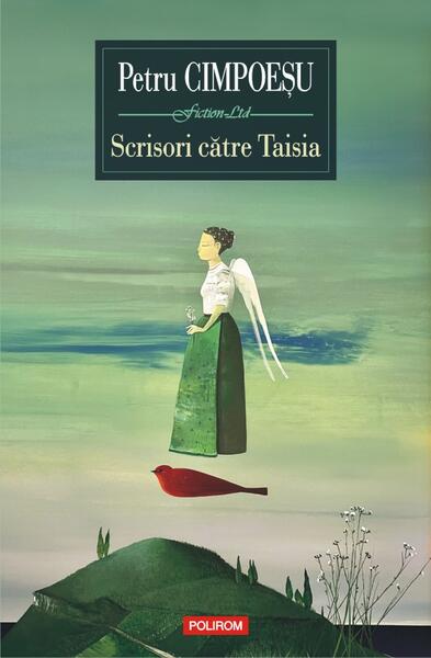 Scrisori către Taisia - Petru Cimpoeşu - Polirom