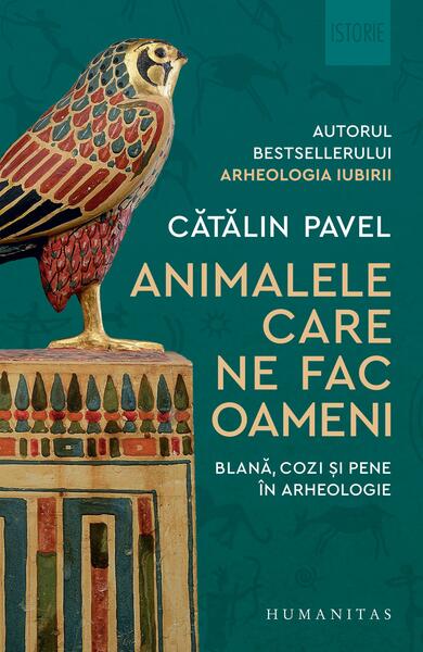 Animalele care ne fac oameni - Cătălin Pavel - Humanitas