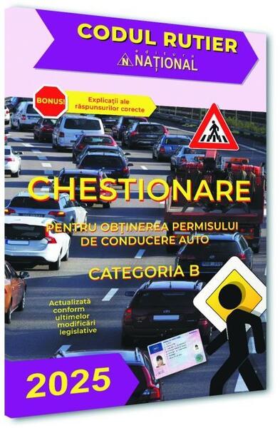 Chestionare pentru obținerea permisului de conducere auto. Categoria B 2025 - Naţional