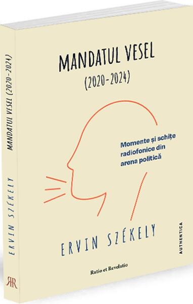 Mandatul vesel (2020-2024) - Ervin Székely - Ratio et Revelatio