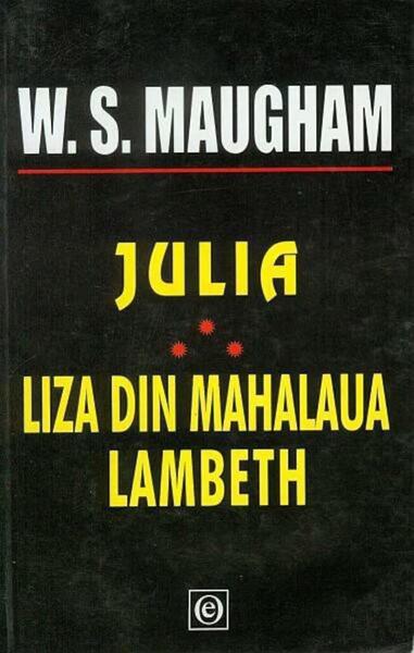 Julia. Liza din mahalaua Lambeth - W. Somerset Maugham - Orizonturi