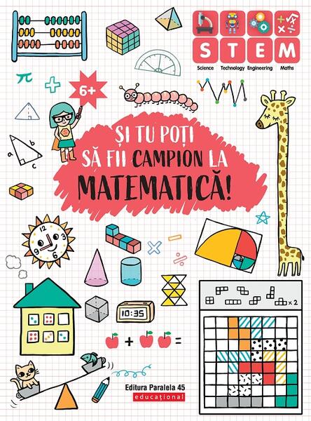 Și tu poți să fii campion la Matematică (6 ani+) - Ballon Media - Paralela 45 educațional