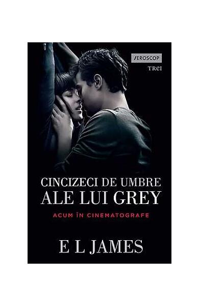 Cincizeci de umbre ale lui Grey (Vol. I) - E. L. James - Trei