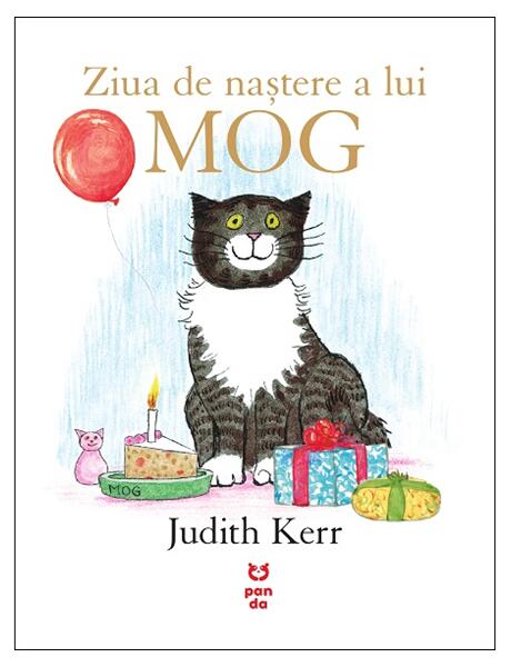 Ziua de naștere a lui Mog - Judith Kerr - Pandora M