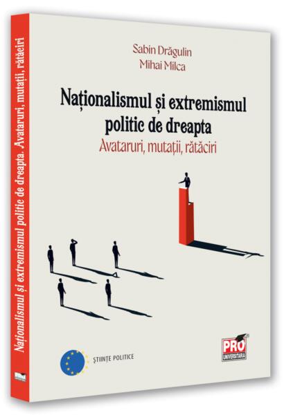 Naționalismul și extremismul politic de dreapta - Pro Universitaria