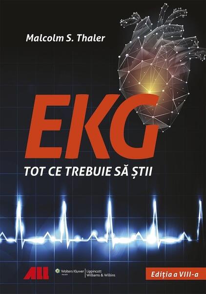 EKG - Tot ce trebuie să știi - Malcolm S. Thaler - All
