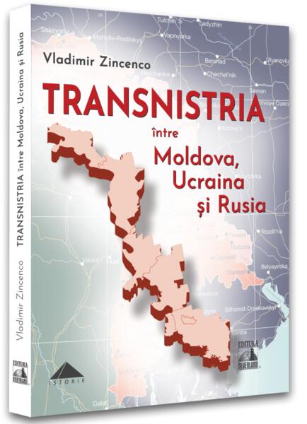 Transnistria. Între Moldova, Ucraina și Rusia - Vladimir Zincenco - Neverland