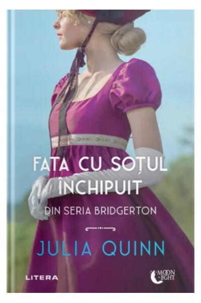 Fata cu soțul închipuit (Vol. 10) - Julia Quinn - Litera