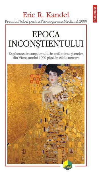 Epoca inconştientului - Eric R. Kandel - Polirom