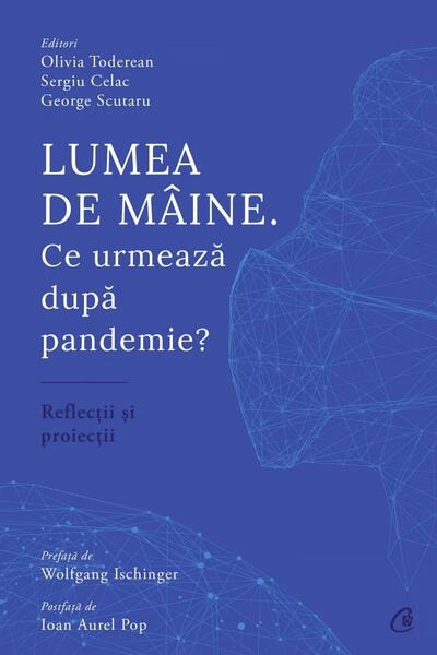Lumea de mâine - George Scutaru, Olivia Toderean, Sergiu Celac - Curtea Veche