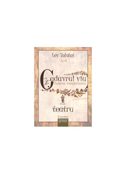 Cadavrul viu. Puterea întunericului - Lev Tolstoi - Mondoro