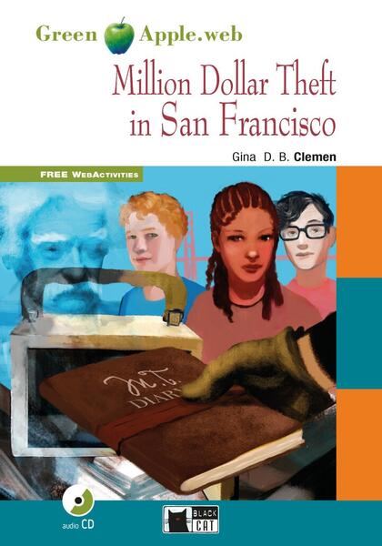 Million Dollar Theft in San Francisco + Audio CD + App (A2/B1) - Gina D.B. Clemen - Black Cat Cideb