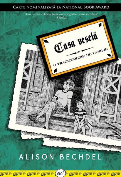 Casa veselă - Alison Bechdel - Grafic Art