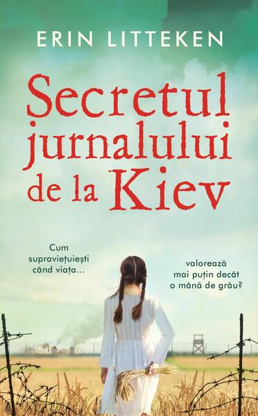 Secretul jurnalului de la Kiev - Erin Litteken - Univers