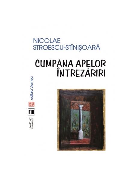 Cumpăna apelor. Întrezăriri - Nicolae Stroescu-Stînișoară - Vremea