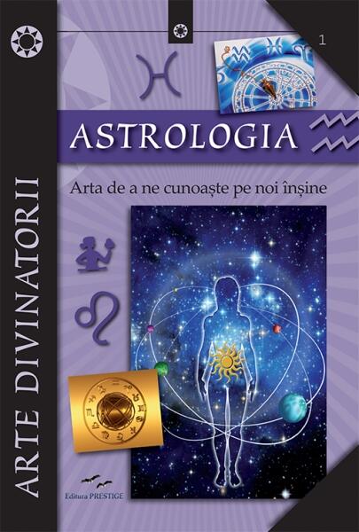 Astrologia. Arta de a ne cunoaște pe noi înșine - Elena Colucci
