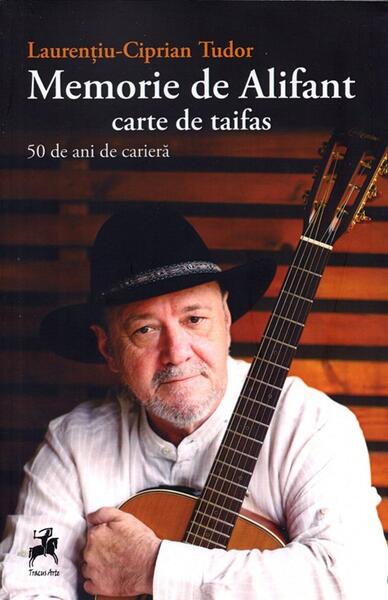 Memorie de Alifant - Laurențiu-Ciprian Tudor - Tracus Arte