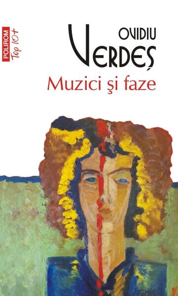 Muzici şi faze - Ovidiu Verdeş - Polirom