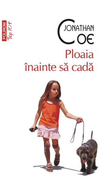 Ploaia înainte să cadă - Jonathan Coe - Polirom