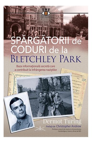 Spărgătorii de coduri de la Bletchley Park - Dermot Turing - Prestige