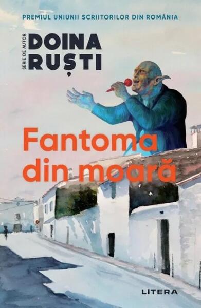 Fantoma din moară - Doina Ruști - Litera
