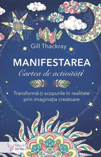 Manifestarea. Cartea de activități - Gill Thackray - For You