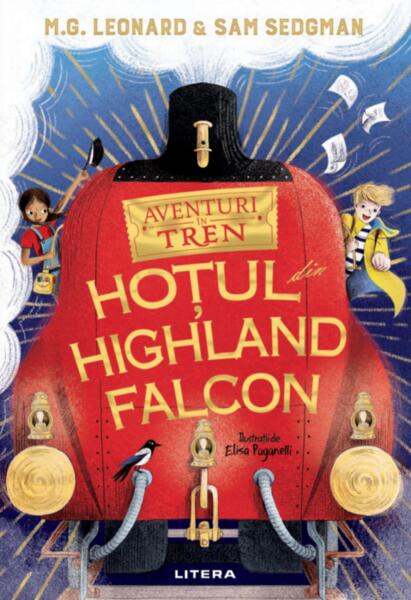 Hoțul din Highland Falcon. Aventuri în tren (Vol. 1) - M.G. Leonard, Sam Sedgman - Litera
