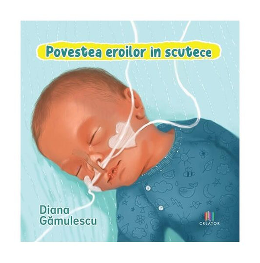 Povestea eroilor în scutece - Diana Gămulescu - Creator