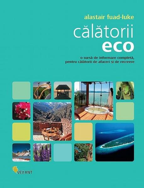 Călătorii eco - Alastair Fuad-Luke - Vellant