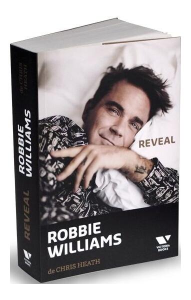 Robbie Williams: Reveal - Chris Heath - Victoria Books