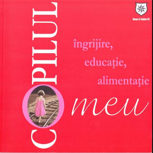 Copilul meu - Nana Boerescu - House of Guides