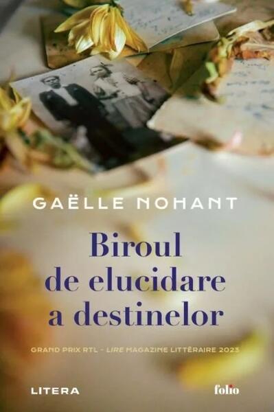 Biroul de elucidare a destinelor - Gaëlle Nohant - Litera